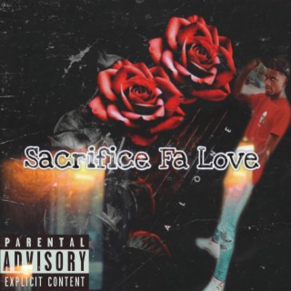 Sacrifice Fa Love