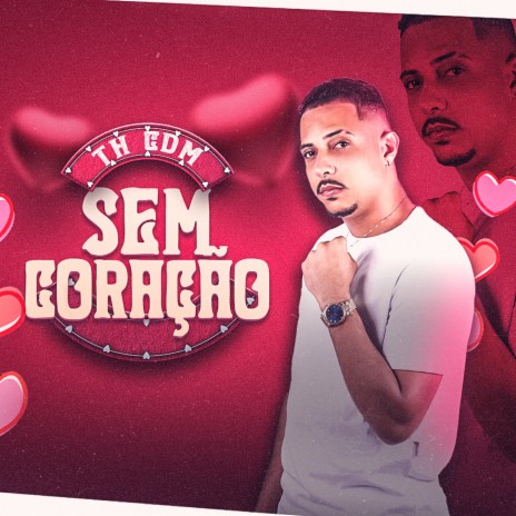 Sem Coração ft. ph produtora | Boomplay Music