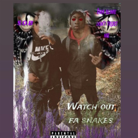 Watch out for snakes ft. Relly7k | Boomplay Music