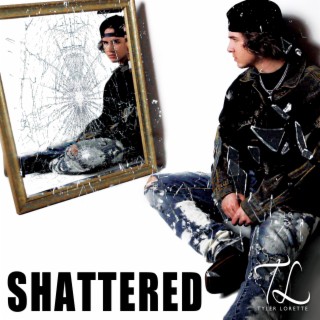 Shattered lyrics | Boomplay Music