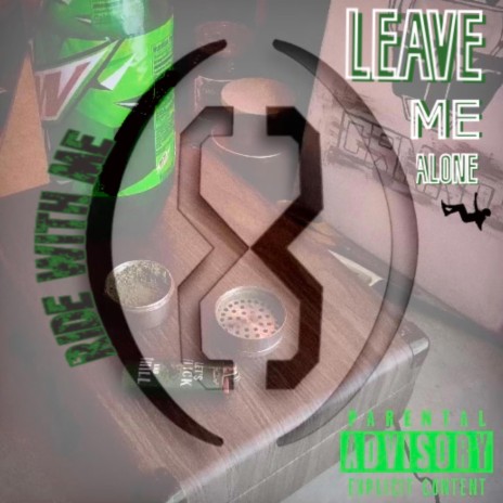 RIDE WITH ME... (Leave Me Alone) | Boomplay Music