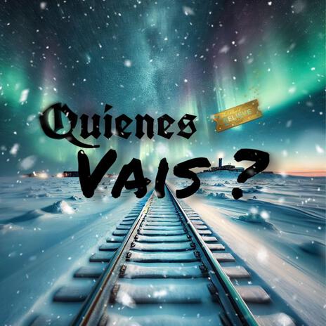 Quienesvais????? | Boomplay Music