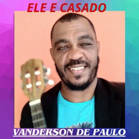 Ele e Casado | Boomplay Music