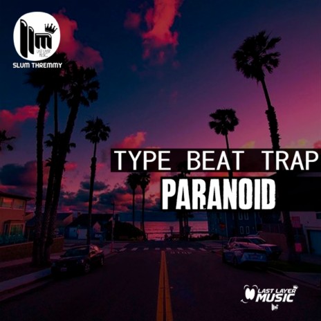 Paranoid - Type Beat Trap | Boomplay Music