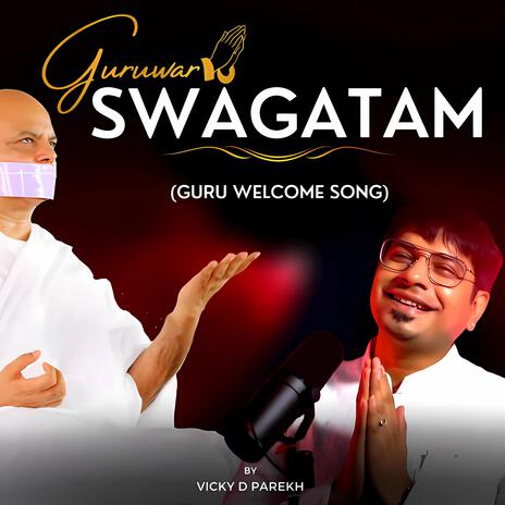 Swagatam Guruwar Guru Welcome Jain Song | Boomplay Music