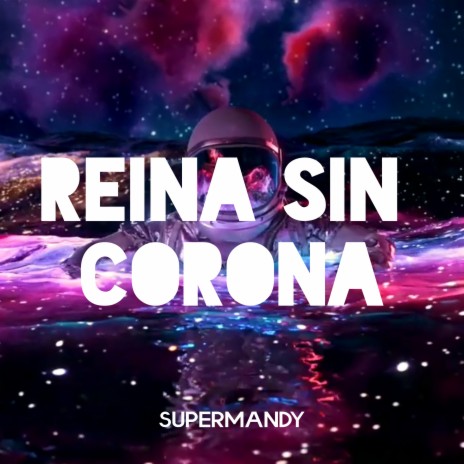 Reina Sin Corona | Boomplay Music