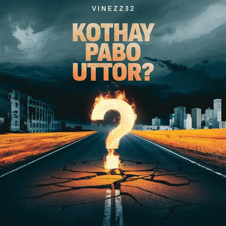 Kothay Pabo Uttor? (feat. VineZ32) | Boomplay Music