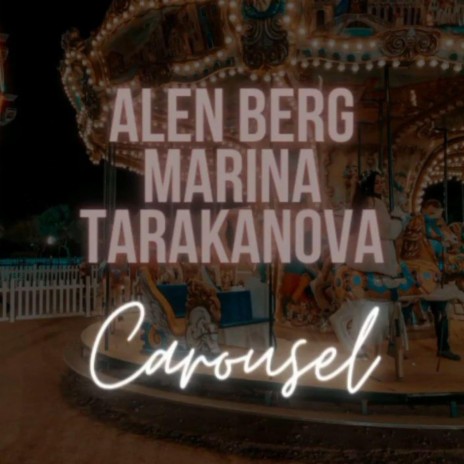 Carousel ft. Marina Tarakanova | Boomplay Music