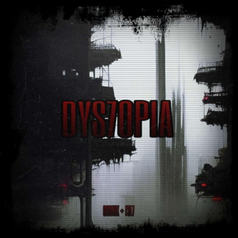 DYS7OPIA ft. Gornix | Boomplay Music