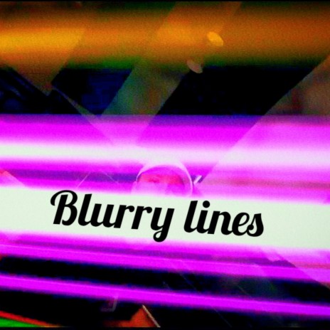 Blurry Lines ft. Big Rook | Boomplay Music