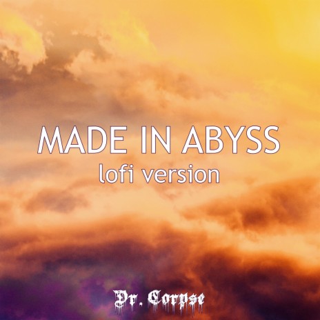 Made In Abyss Main Theme (lofi version) | Boomplay Music