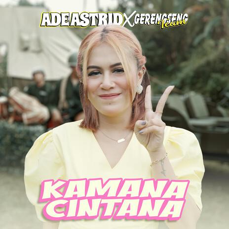 Kamana Cintana (feat. Gerengseng Team)