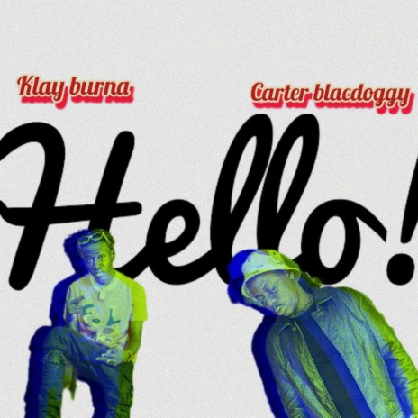 Hello ft. Carter Blacdoggy | Boomplay Music