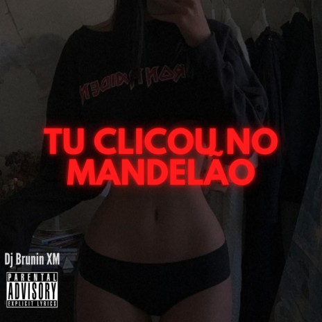 MTG Tu Clicou no Mandelão | Boomplay Music