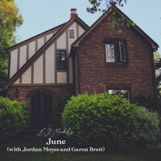 June (Acoustic) ft. Jordan Moyes & Garon Brett lyrics | Boomplay Music