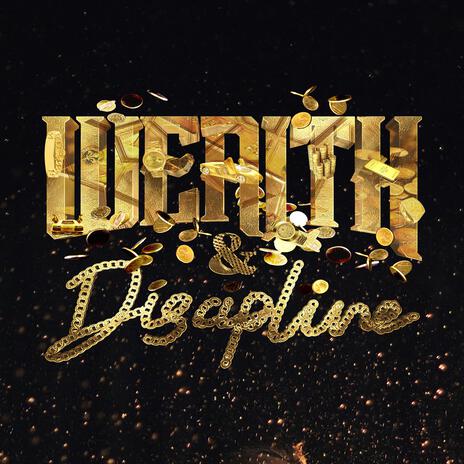 Wealth And Discipline | Boomplay Music