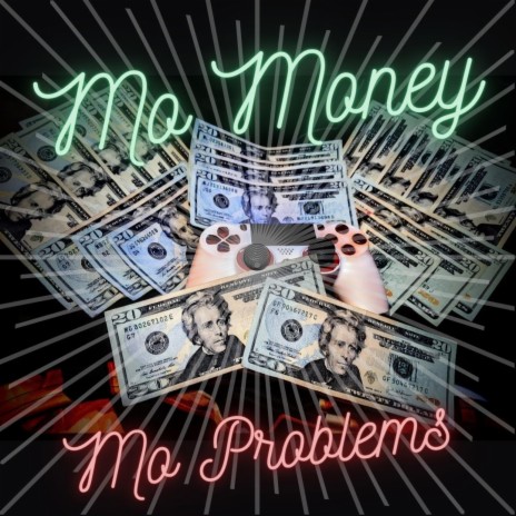 $ Mo Money $