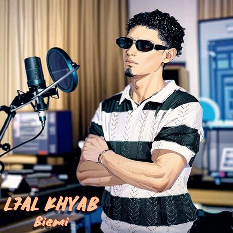 L7al Khyab | Boomplay Music