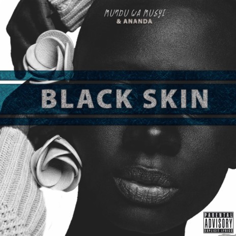 BLACK SKIN | Boomplay Music