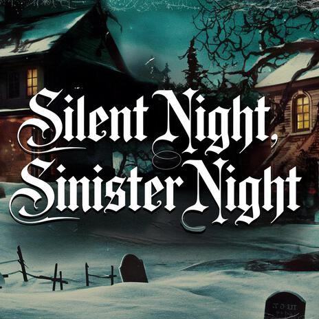 Silent Night Sinister Night