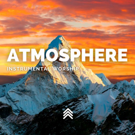 Atmosphere Instrumental Worship | Boomplay Music