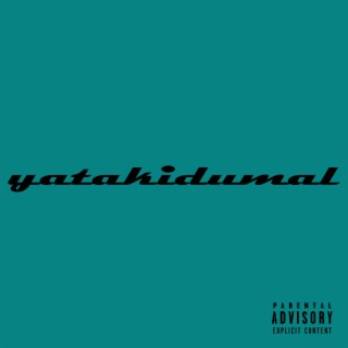 YA TAK I DUMAL ft. SirJoga lyrics | Boomplay Music