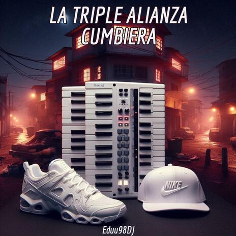 La Triple Alianza Cumbiera | Boomplay Music