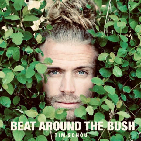 Beat Around the Bush | Boomplay Music