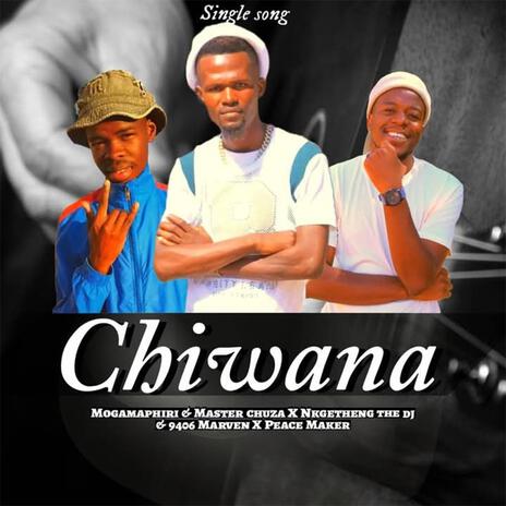 Chiwana | Boomplay Music