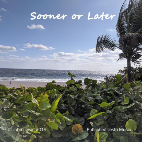 Sooner or Later | Boomplay Music