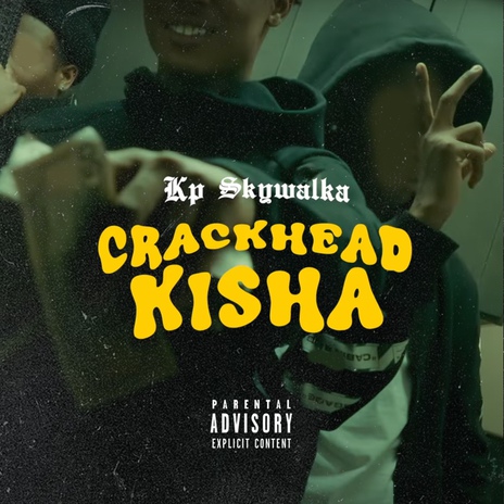 Crackhead Kisha | Boomplay Music