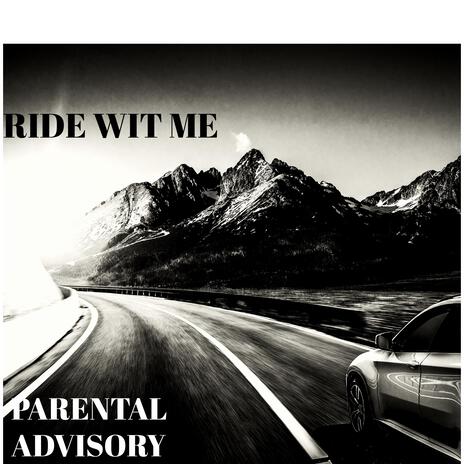 Ride Wit Me | Boomplay Music