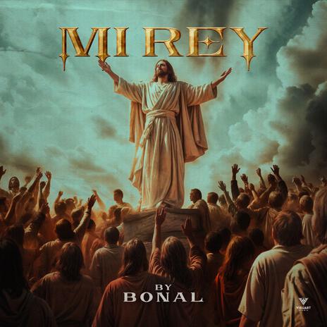 Mi Rey | Boomplay Music