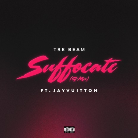 Suffocate (G-Mix) ft. JayVuitton | Boomplay Music