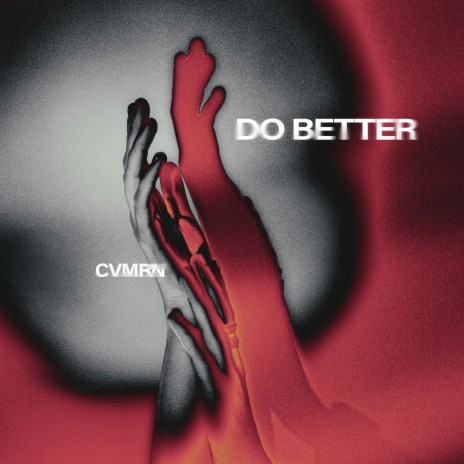 Do Better (Extended Mix) | Boomplay Music