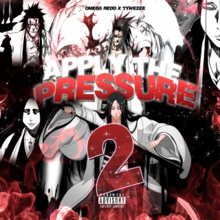 Apply the Pressure 2