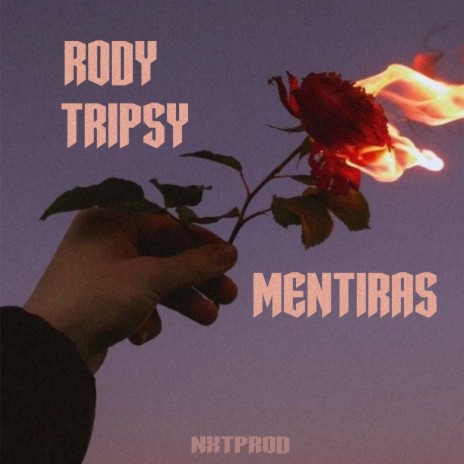 Mentiras ft. TRIPSY | Boomplay Music