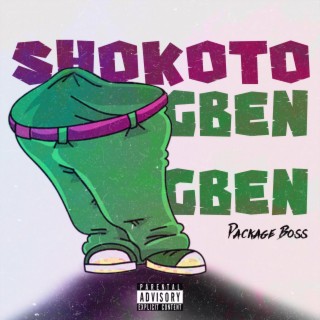 Shokoto Gbengben lyrics | Boomplay Music