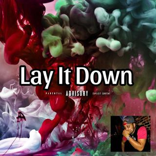 Lay It Down