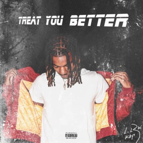 Treat You Better | Boomplay Music