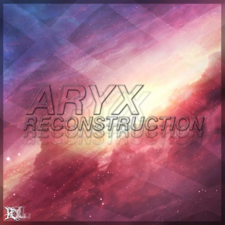 Aryx (Reconstruction) | Boomplay Music