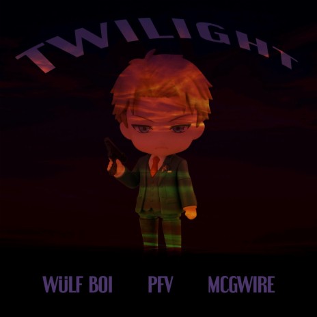 Twilight ft. PFV & McGwire