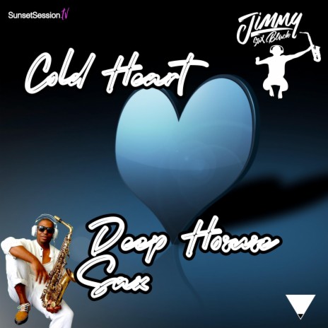 Cold Heart Deep House Sax | Boomplay Music