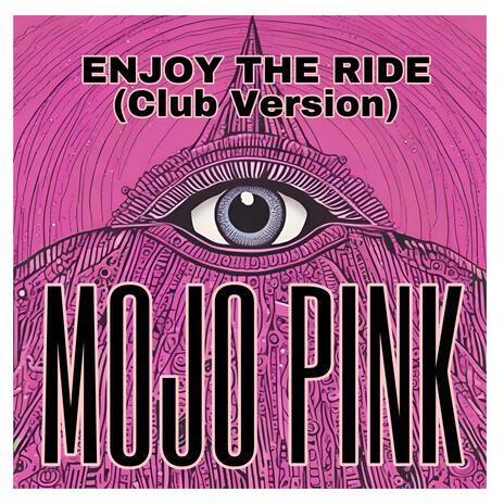 Enjoy the Ride (Club Version) | Boomplay Music