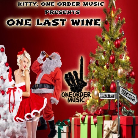 One Last Wine ft. Kitty | Boomplay Music