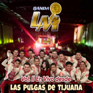 Vol. II En vivo desde Las Pulgas de Tijuana