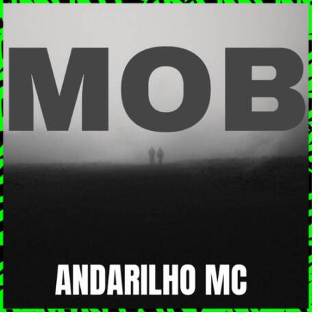 MOB ft. Andarilho Mc