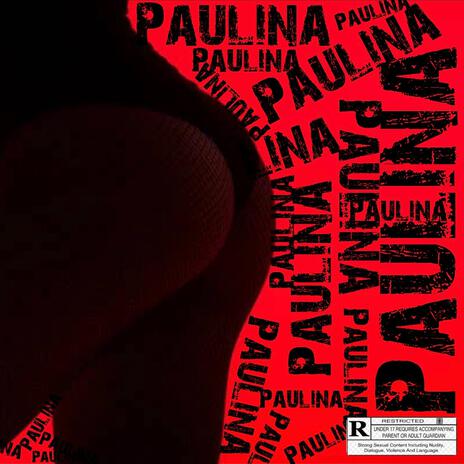 Paulina Paulina | Boomplay Music