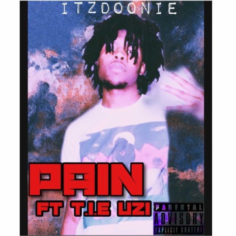Pain ft. T.I.E UZI | Boomplay Music