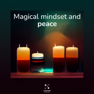 Magical mindset and peace